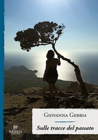 Sulle tracce del passato - Librerie.coop Sulle tracce del passato - Librerie.coop