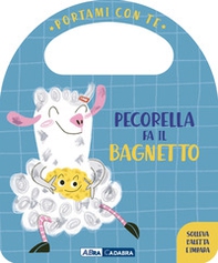 Pecorella fa il bagnetto. Portami con te - Librerie.coop