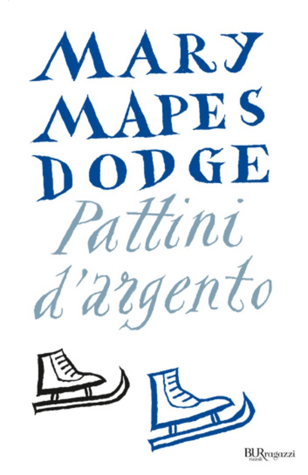 Pattini d'argento - Librerie.coop Pattini d'argento - Librerie.coop