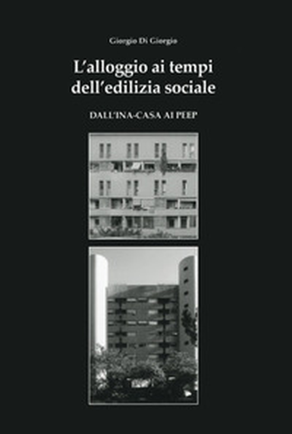 L'alloggio ai tempi dell'edilizia sociale - Librerie.coop L'alloggio ai tempi dell'edilizia sociale - Librerie.coop