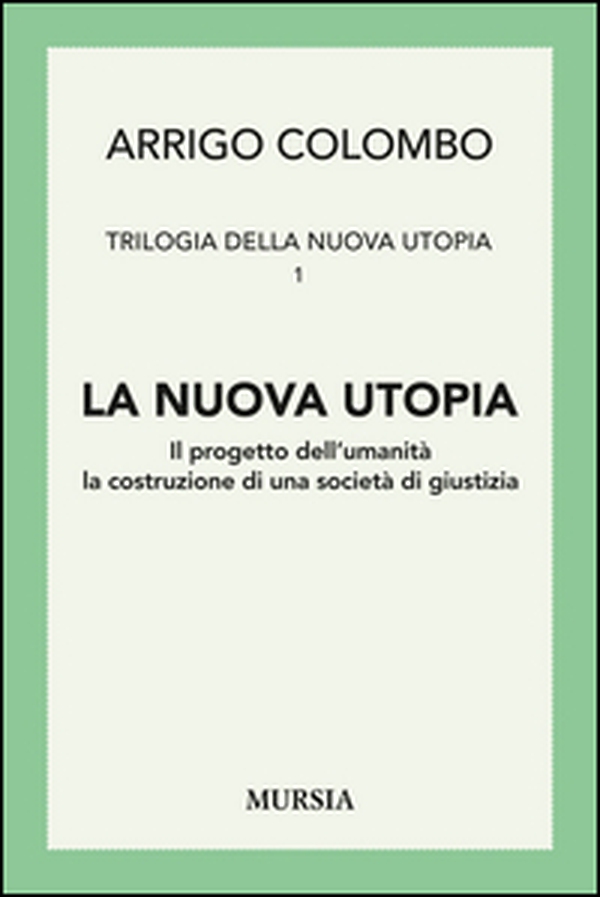 Trilogia della nuova utopia - Vol. 1 - Librerie.coop Trilogia della nuova utopia - Vol. 1 - Librerie.coop