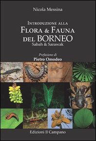 Introduzione alla flora & fauna del Borneo. Sabah & sarawak - Librerie.coop Introduzione alla flora & fauna del Borneo. Sabah & sarawak - Librerie.coop