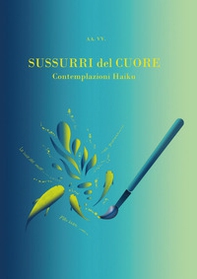 Sussurri del cuore contemplazioni Haiku - Librerie.coop