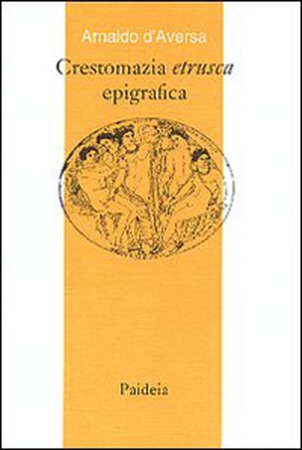 Crestomazia etrusca epigrafica - Librerie.coop Crestomazia etrusca epigrafica - Librerie.coop