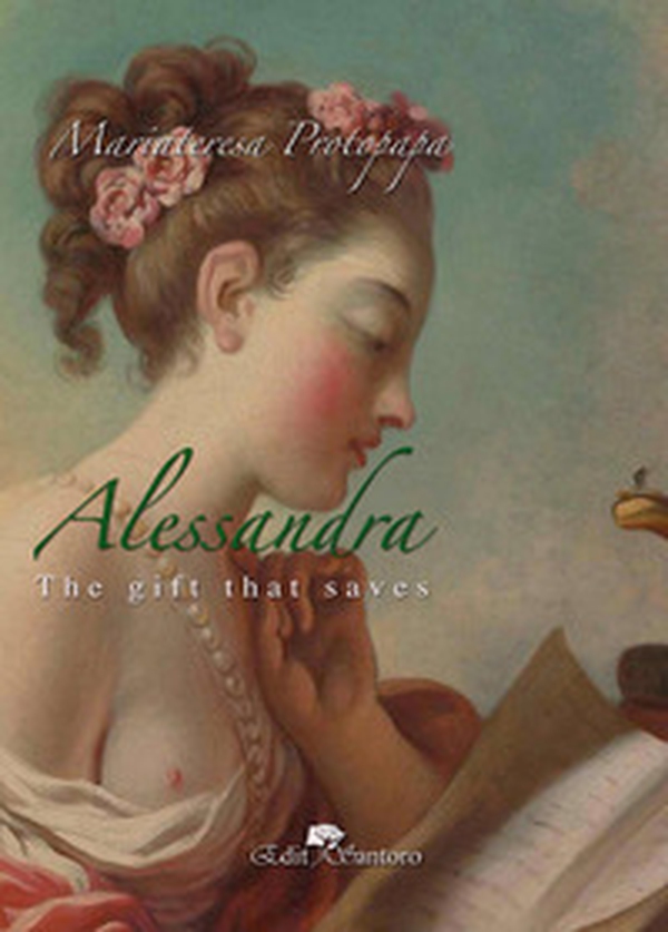 Alessandra. The gift that saves - Librerie.coop Alessandra. The gift that saves - Librerie.coop
