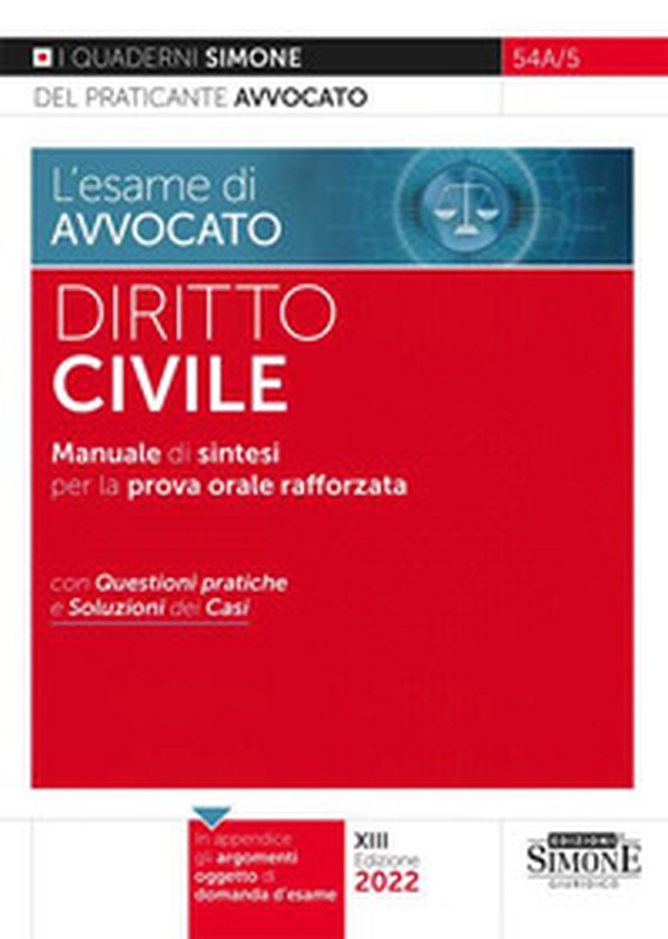 L'esame di avvocato. Diritto civile. Manuale di sintesi per la prova orale rafforzata. Con questioni pratiche e soluzioni dei casi - Librerie.coop L'esame di avvocato. Diritto civile. Manuale di sintesi per la prova orale rafforzata. Con questioni pratiche e soluzioni dei casi - Librerie.coop