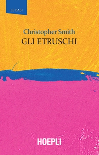 Gli etruschi - Librerie.coop Gli etruschi - Librerie.coop