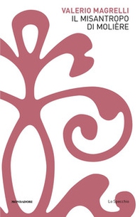 Il misantropo di Molière - Librerie.coop Il misantropo di Molière - Librerie.coop