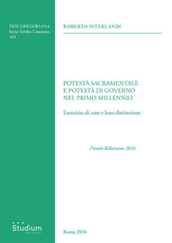 Potestà sacramentale e potestà di governo nel primo millennio. Esercizio di esse e loro distinzione - Librerie.coop Potestà sacramentale e potestà di governo nel primo millennio. Esercizio di esse e loro distinzione - Librerie.coop