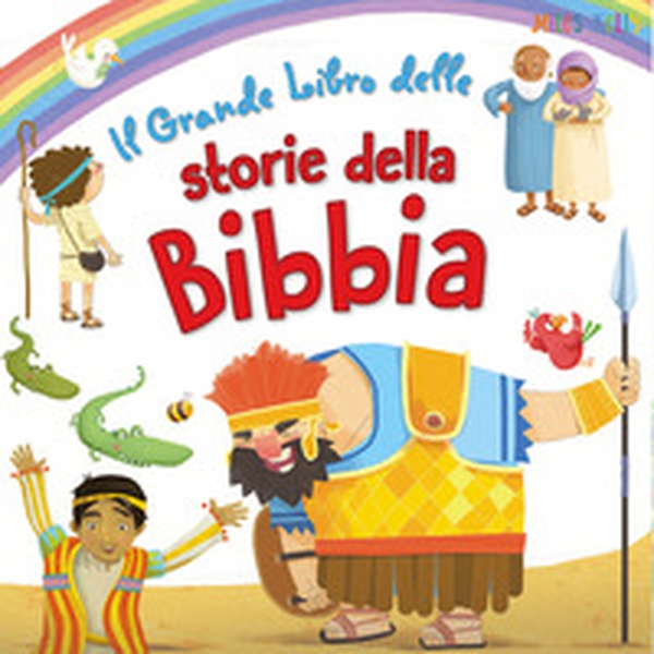 Il grande libro delle storie della Bibbia - Librerie.coop Il grande libro delle storie della Bibbia - Librerie.coop