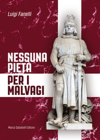 Nessuna pietà per i malvagi - Librerie.coop
