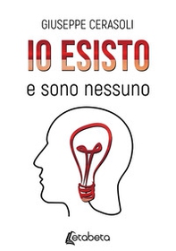 Io esisto e sono nessuno - Librerie.coop