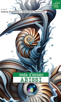 Onda d'abisso. Abissi - Librerie.coop