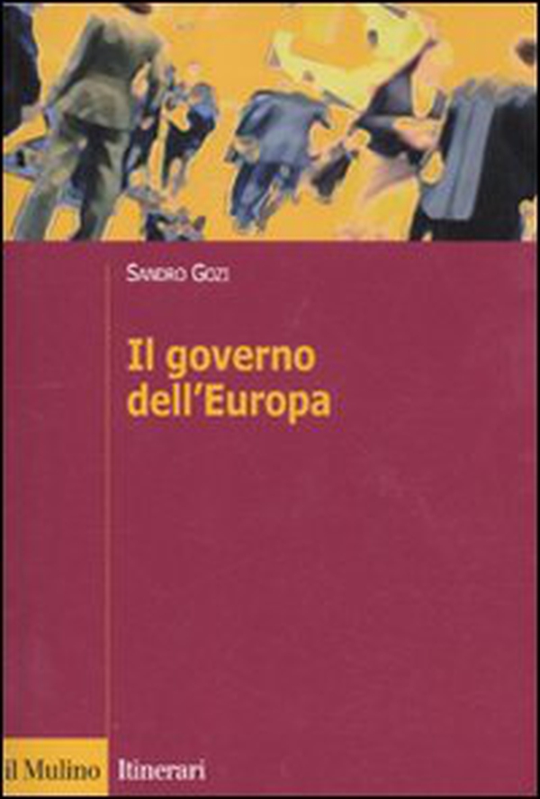Il governo dell'Europa - Librerie.coop Il governo dell'Europa - Librerie.coop
