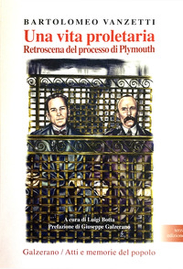 Una vita proletaria. Retroscena del processo di Plymouth - Librerie.coop Una vita proletaria. Retroscena del processo di Plymouth - Librerie.coop