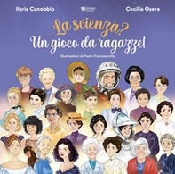 La scienza? Un gioco da ragazze! - Librerie.coop