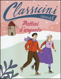 Pattini d'argento. Classicini - Librerie.coop Pattini d'argento. Classicini - Librerie.coop