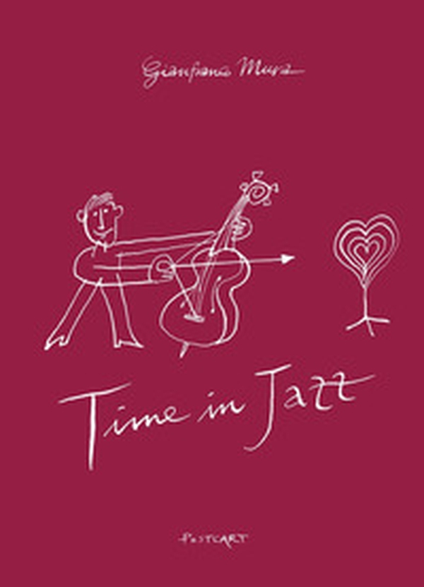 Time in jazz diary 2021 - Librerie.coop Time in jazz diary 2021 - Librerie.coop