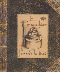 Le macchine di Leonardo da Vinci. Libro pop-up - Librerie.coop