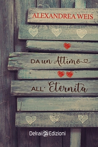 Da un attimo all'eternità - Librerie.coop