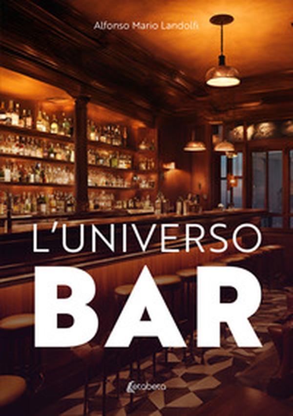 L'universo bar - Librerie.coop L'universo bar - Librerie.coop