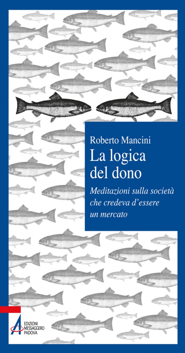 La logica del dono - Librerie.coop La logica del dono - Librerie.coop