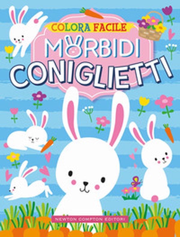 Colora facile. Morbidi coniglietti - Librerie.coop Colora facile. Morbidi coniglietti - Librerie.coop