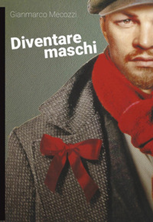Diventare maschi - Librerie.coop