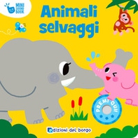 Animali selvaggi. Mini sound book - Librerie.coop