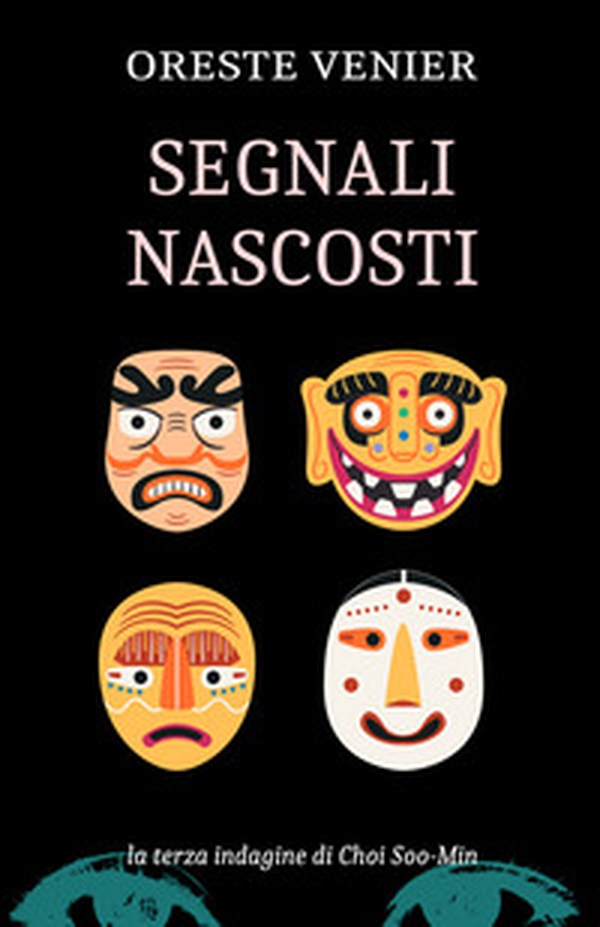 Segnali nascosti. La terza indagine di Choi Soo-Min - Librerie.coop