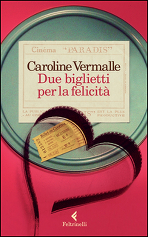 Due biglietti per la felicità - Librerie.coop Due biglietti per la felicità - Librerie.coop