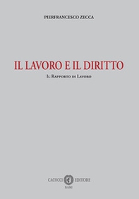 Il lavoro e il diritto. Il rapporto di lavoro - Librerie.coop