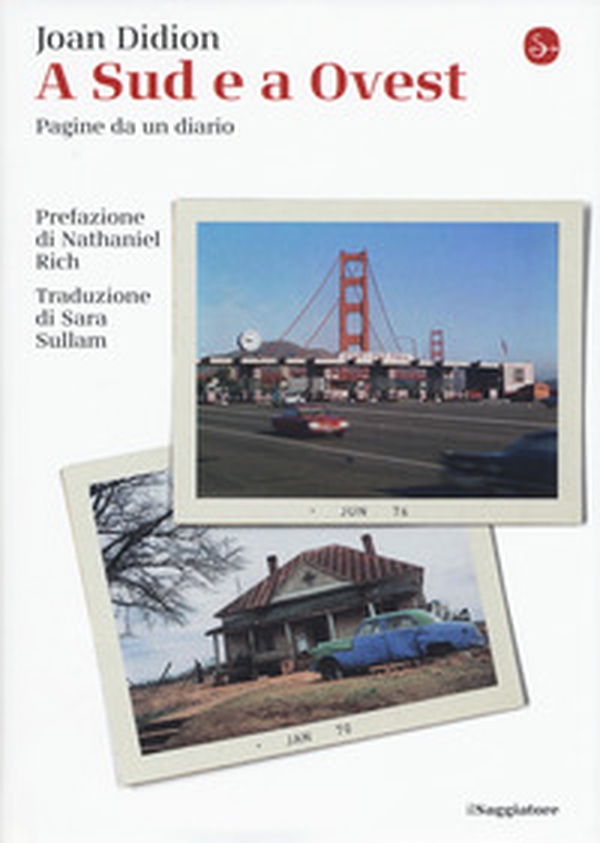 A Sud e a Ovest. Pagine da un diario - Librerie.coop A Sud e a Ovest. Pagine da un diario - Librerie.coop
