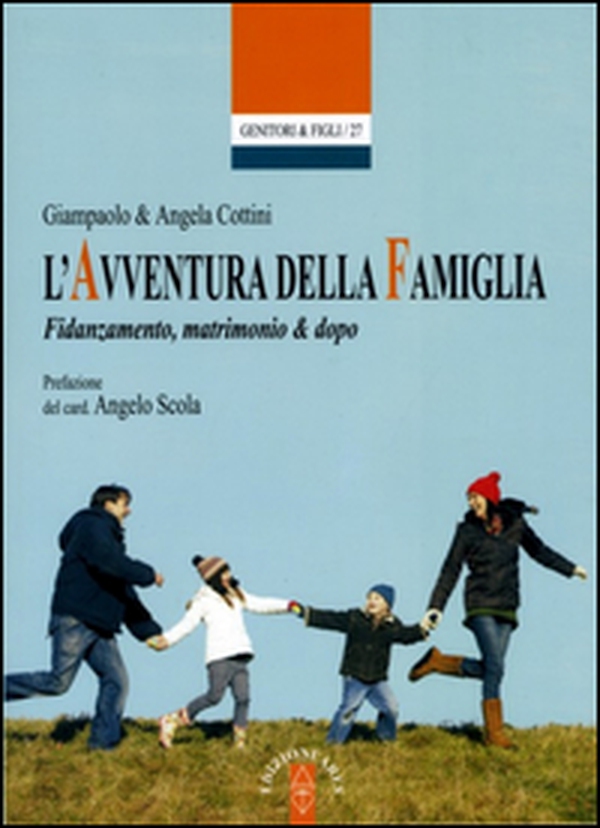 L'avventura della famiglia. Fidanzamento, matrimonio & dopo - Librerie.coop L'avventura della famiglia. Fidanzamento, matrimonio & dopo - Librerie.coop