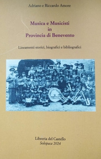 Musica e musicisti in provincia di Benevento. Lineamenti storici, biografici e bibliografici - Librerie.coop Musica e musicisti in provincia di Benevento. Lineamenti storici, biografici e bibliografici - Librerie.coop