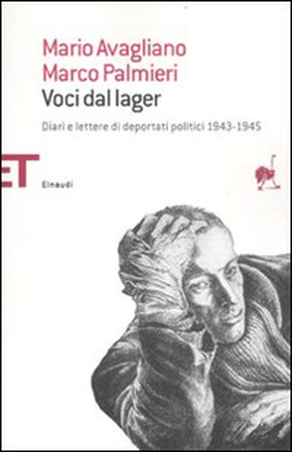 Voci dal lager. Diari e lettere di deportati politici italiani 1943-1945 - Librerie.coop Voci dal lager. Diari e lettere di deportati politici italiani 1943-1945 - Librerie.coop