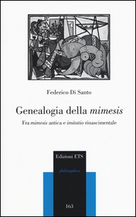 Genealogia della mimesis. Fra mimesis antica e imitatio - Librerie.coop