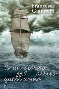 E un giorno arrivò quell'uomo - Librerie.coop