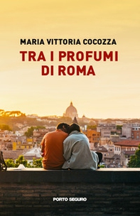 Tra i profumi di Roma - Librerie.coop