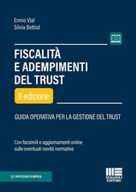 Fiscalità e adempimenti del trust. Guida operativa per la gestione del Trust - Librerie.coop Fiscalità e adempimenti del trust. Guida operativa per la gestione del Trust - Librerie.coop