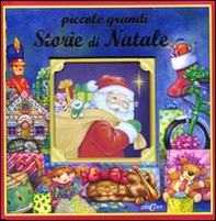 Piccole grandi storie di Natale - Librerie.coop Piccole grandi storie di Natale - Librerie.coop