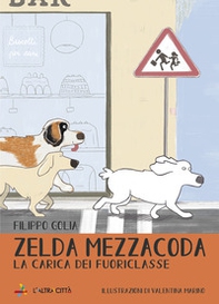 La carica dei fuoriclasse. Zelda Mezzacoda - Librerie.coop