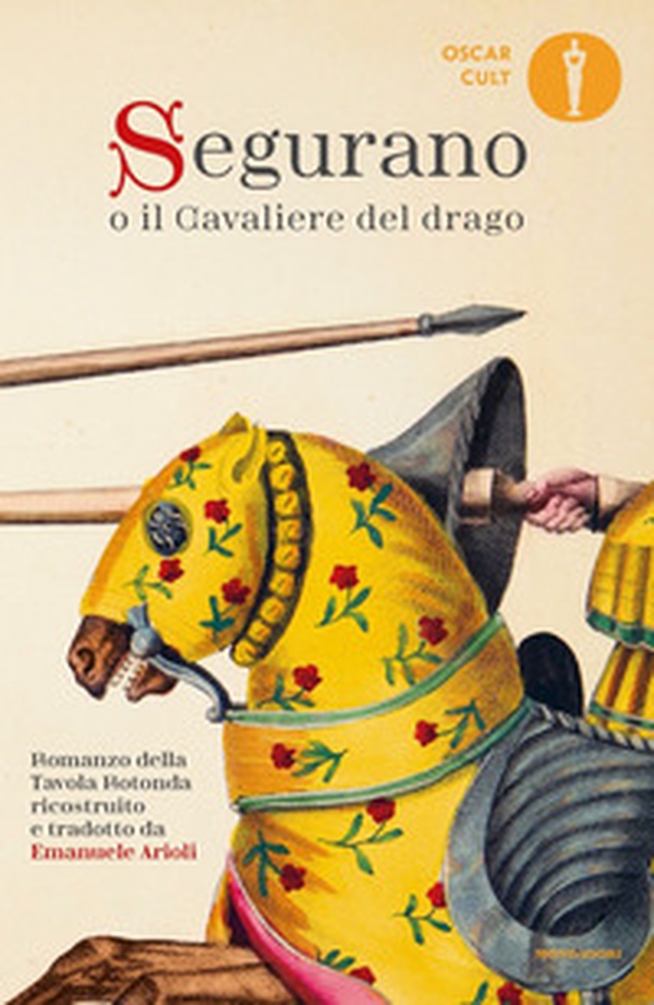 Segurano o il Cavaliere del drago - Librerie.coop Segurano o il Cavaliere del drago - Librerie.coop