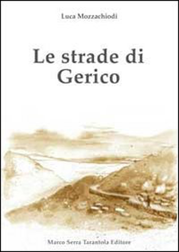 Le strade di Gerico - Librerie.coop Le strade di Gerico - Librerie.coop