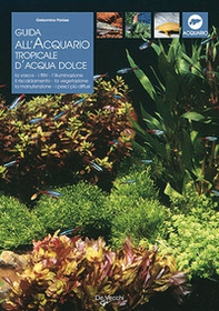 Guida all'acquario tropicale d'acqua dolce - Librerie.coop