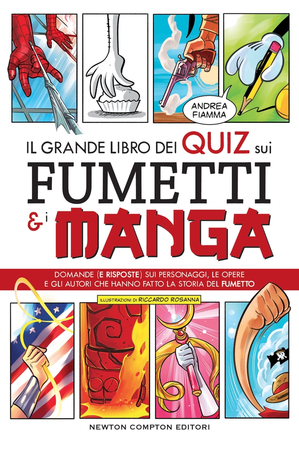 Il grande libro dei quiz sui fumetti e i manga - Librerie.coop Il grande libro dei quiz sui fumetti e i manga - Librerie.coop
