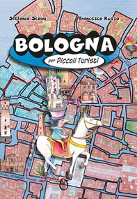 Bologna per piccoli turisti - Librerie.coop