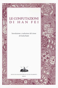 Le confutazioni di Han Fei - Librerie.coop Le confutazioni di Han Fei - Librerie.coop