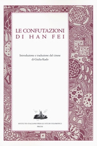 Le confutazioni di Han Fei - Librerie.coop