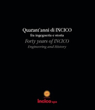 Quarant'anni di Incico fra ingegneria e storia. Ediz. italiana e inglese - Librerie.coop Quarant'anni di Incico fra ingegneria e storia. Ediz. italiana e inglese - Librerie.coop